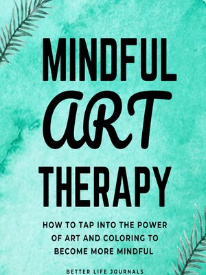 cover image of Mindful Art Therapy 101